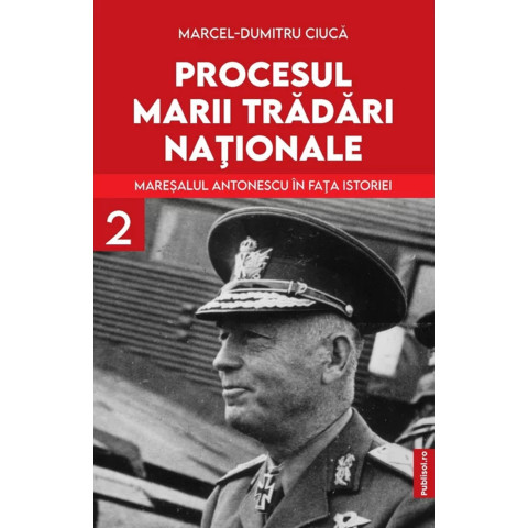 Procesul marii trădări naționale - Volumul 2