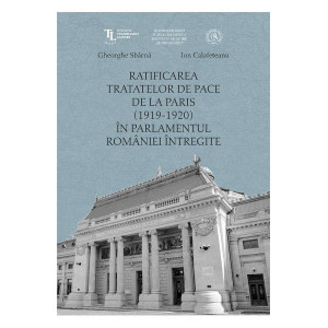 Ratificarea Tratatelor de Pace de la Paris (1919-1920) în Parlamentul României întregite