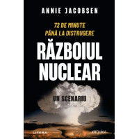 Războiul nuclear. Un scenariu Războiul nuclear. Un scenariu