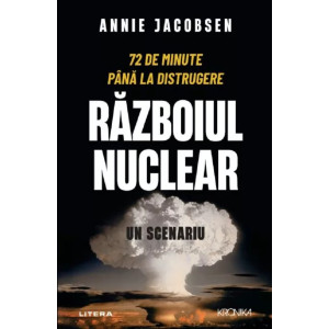 Războiul nuclear. Un scenariu