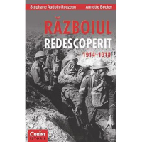 Războiul redescoperit 1914 - 1918