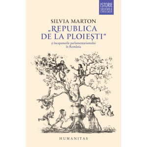 „Republica de la Ploiești“ și începuturile parlamentarismului în România