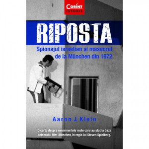 Riposta. Spionajul israelian și masacrul de la München din 1972