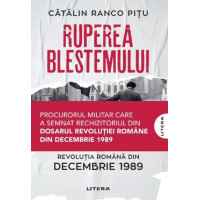 Ruperea blestemului. Revoluția română din decembrie 1989