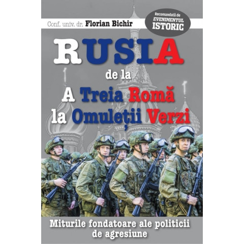 Rusia de la a treia Romă la Omuleții Verzi