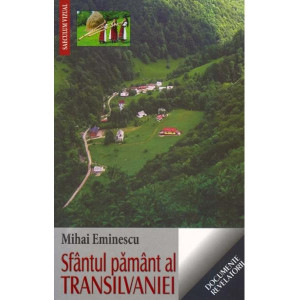 Sfântul pământ al Transilvaniei - Mihai Eminescu