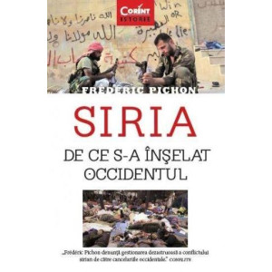 Siria. De ce s-a înșelat Occidentul