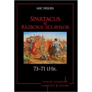 Spartacus și Războiul Scavilor. 7371 î.Hr.