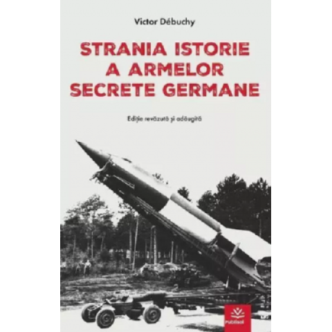 Strania istorie a armelor secrete germane