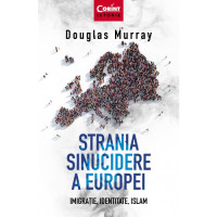 Strania sinucidere a Europei. Imigrație, Identitate, Islam