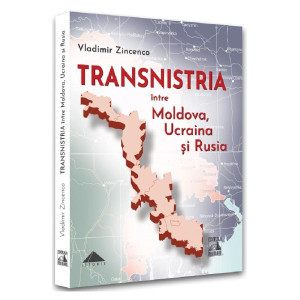 Transnistria între Moldova, Ucraina și Rusia