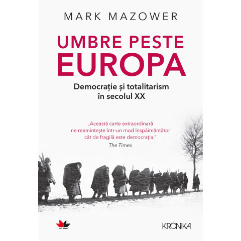 Umbre peste Europa. Democrație și totalitarism în secolul XX