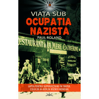 Viața sub ocupația Nazistă