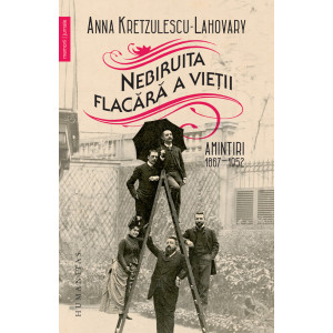 Nebiruita flacără a vieţii. Amintiri, 1867–1952