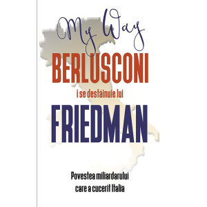 Berlusconi i se destăinuie lui Friedman
