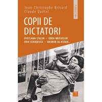 Copii de dictatori: Svetlana Stalin, Edda Mussolini, Zoia Ceauşescu, Bashar Al-Assad ...