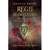 Regii blestemați. Când un rege pierde Franța (vol. 7)