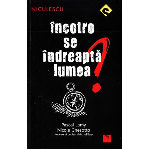 Încotro se îndreaptă lumea?