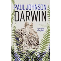 Darwin. Portretul unui geniu