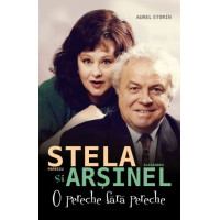 Stela Popescu și Alexandru Arșinel. O pereche fără pereche