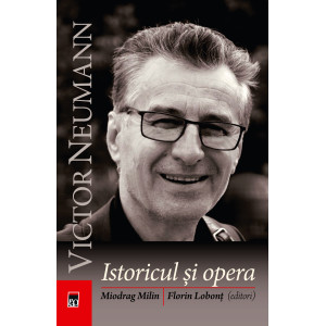 Victor Neumann, Istoricul și opera