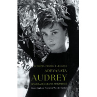Adevărata Audrey. E timpul pentru eleganță