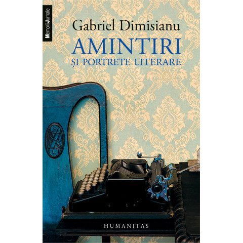 Amintiri şi portrete literare