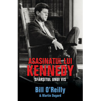Asasinatul lui Kennedy. Sfârșitul unui vis