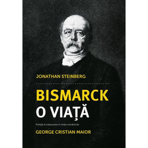 Bismarck, o viață