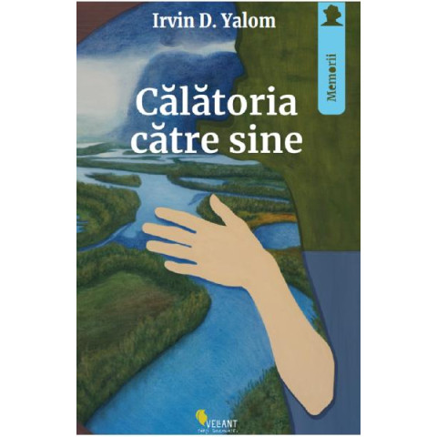 Călătoria către sine. Memoriile unui psihiatru