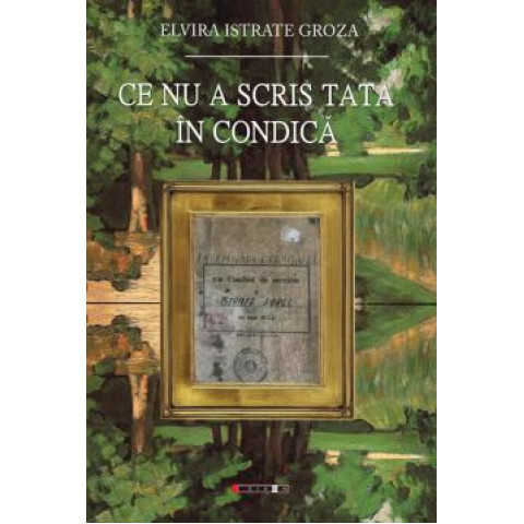 Ce nu a scris tata în condică