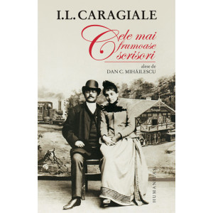 Ion Luca Caragiale -  Cele mai frumoase scrisori