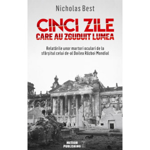 Cinci zile care au zguduit lumea