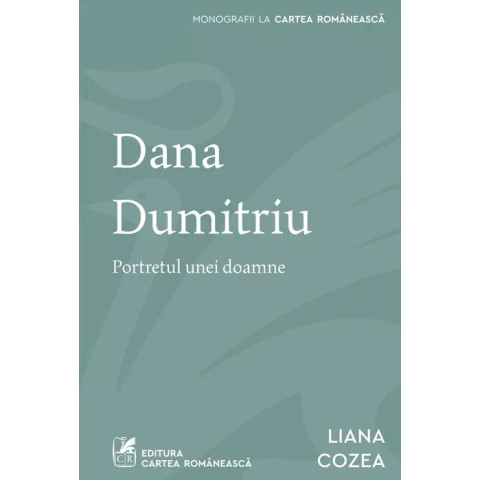 Dana Dumitriu. Portretul unei doamne