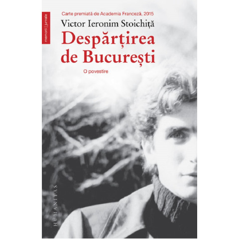 Despărțirea de București. O povestire