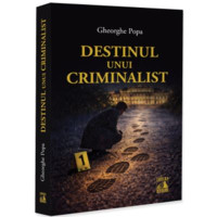 Destinul unui criminalist Destinul unui criminalist