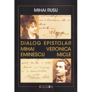 Dialog epistolar: Mihai Eminescu - Veronica Micle