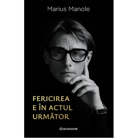 Fericirea e în actul următor