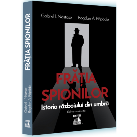 Frăția spionilor. Istoria războiului din umbră