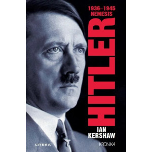 Hitler 1936–1945 - Nemesis. Ian Kershaw
