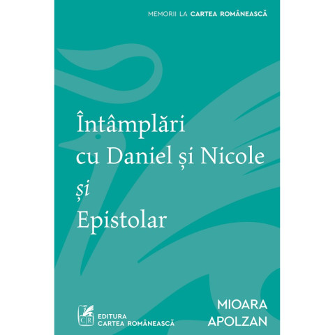 Întâmplări cu Daniel şi Nicole şi Epistolar