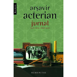 Jurnal 1929-1945 / 1958-1990 Arsavir Acterian