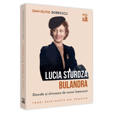 Lucia Sturdza Bulandra. Dincolo și dincoace de scena lumească