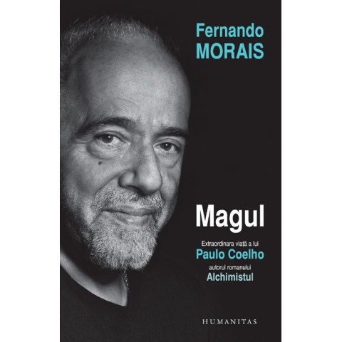Magul. Extraordinara viaţă a lui Paulo Coelho