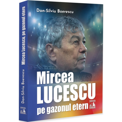 Mircea Lucescu pe gazonul etern