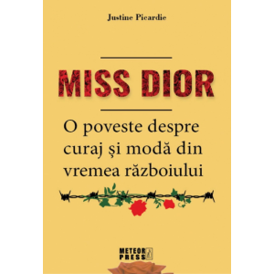 Miss Dior. O poveste despre curaj și modă din vremea războiului