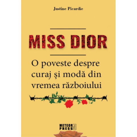 Miss Dior. O poveste despre curaj și modă din vremea războiului