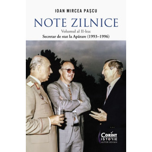 Note zilnice Vol. 2: Secretar de stat la Apărare (1993-1996)
