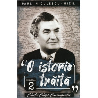 O istorie trăită Vol. 2