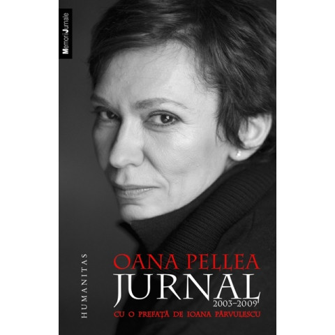Oana Pellea - Jurnal 2003 - 2009